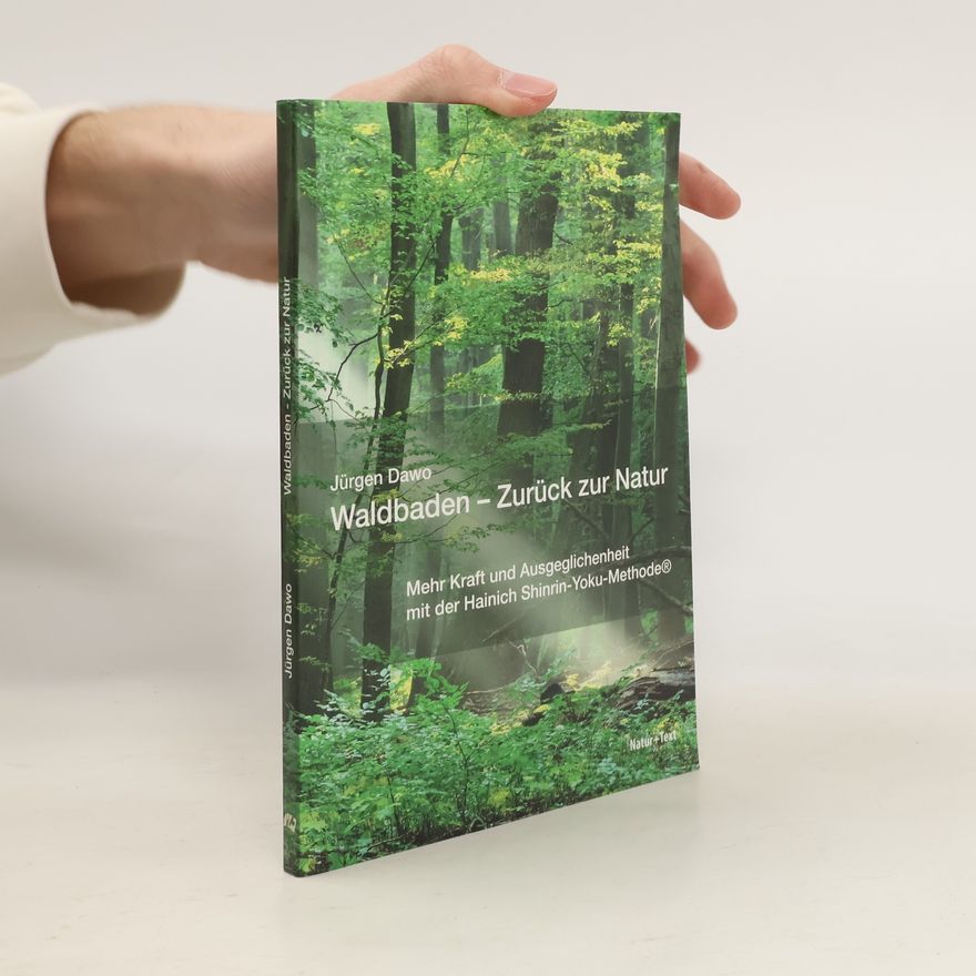 Jürgen Dawo Waldbaden - zurück zur Natur