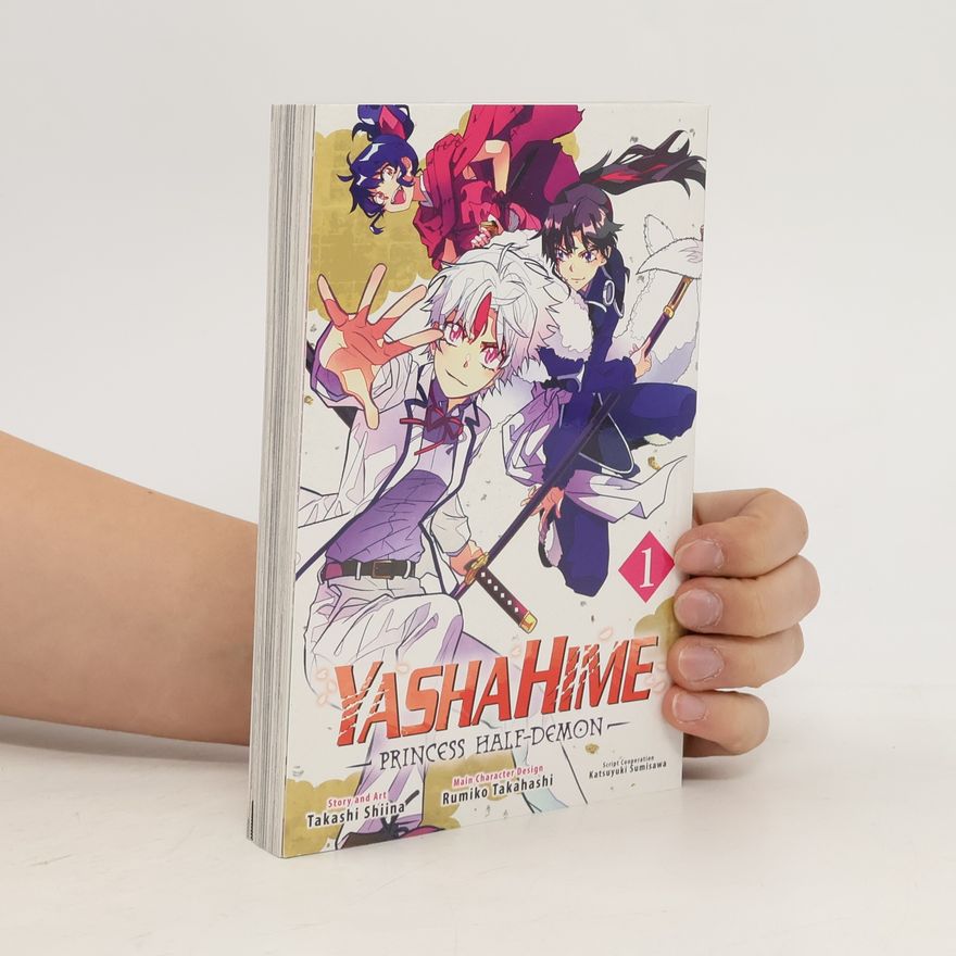 Takashi Shiina Yashahime: Princess Half-Demon, Vol. 1