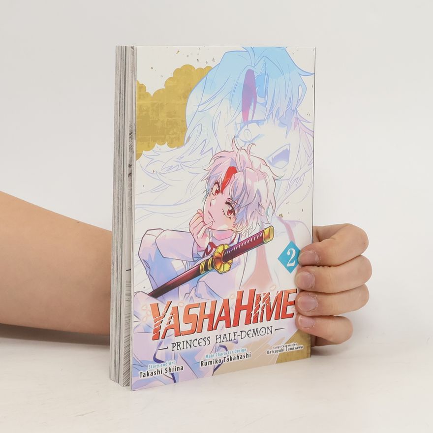 Takashi Shiina Yashahime: Princess Half-Demon, Vol. 2