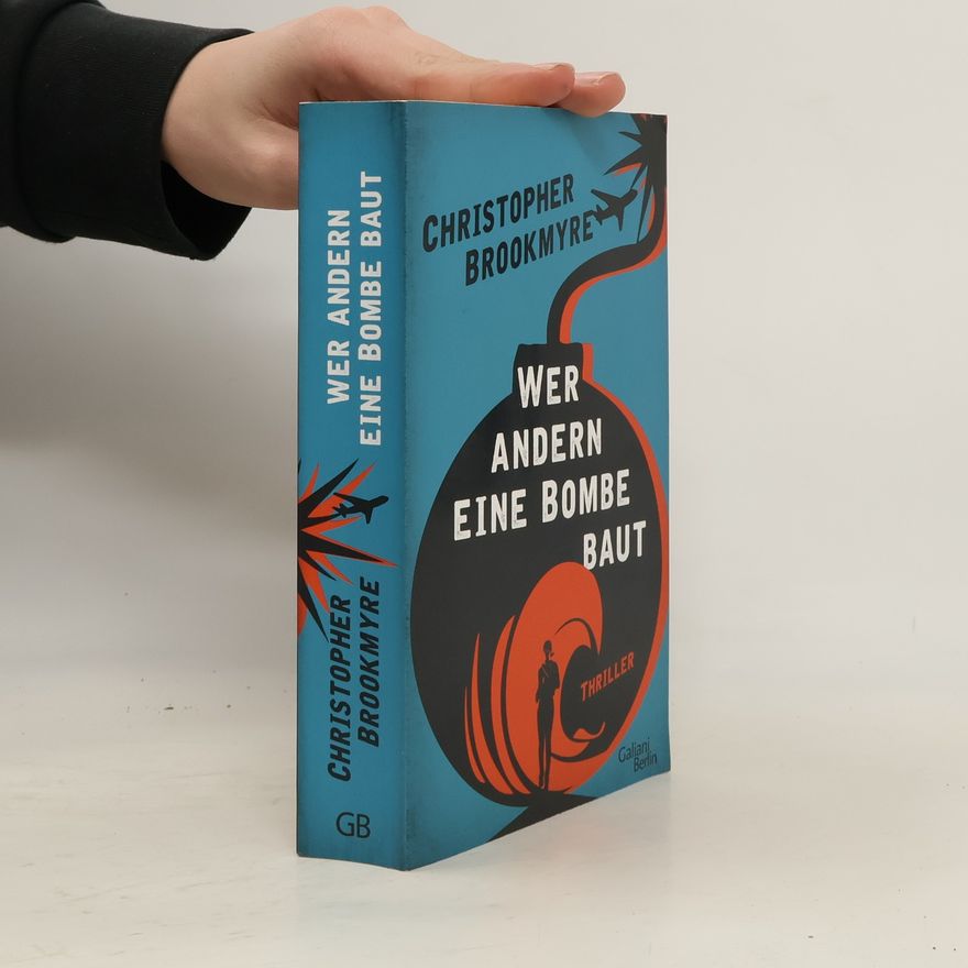 Christopher Brookmyre Wer andern eine Bombe baut