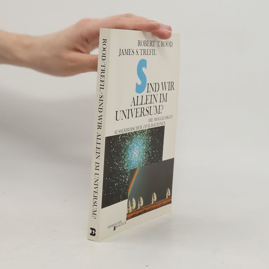 Robert T. Rood Sind wir allein im Universum?