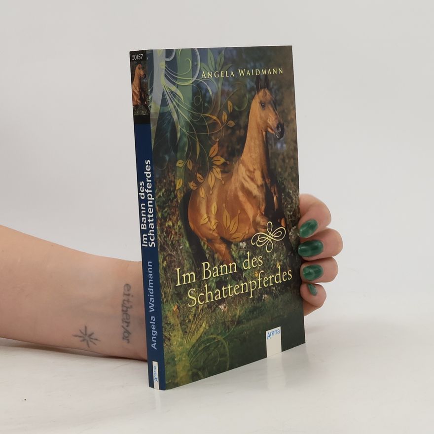 Angela Waidmann Im Bann des Schattenpferdes
