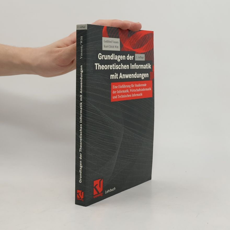 Kurt-Ulrich Witt Grundlagen der theoretischen Informatik mit Anwendungen