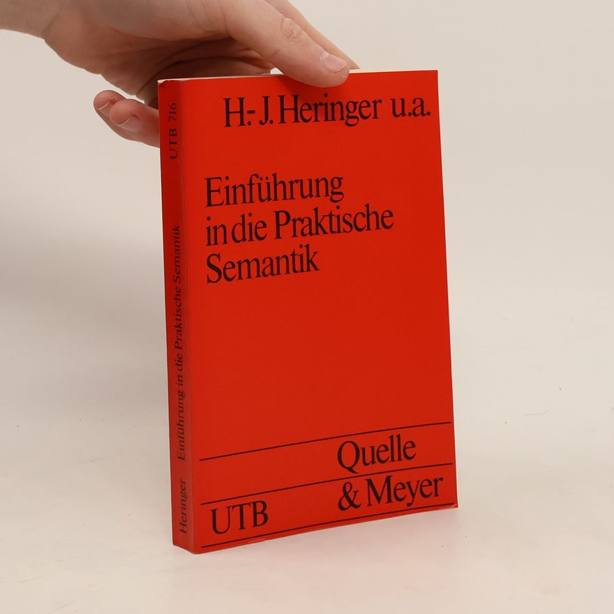 Günther Öhlschläger Uni-Taschenbücher - 716: Einführung in die praktische Semantik