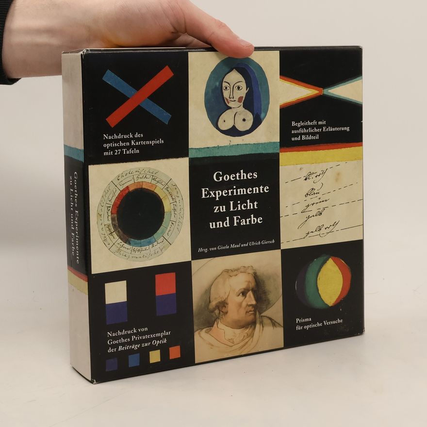 Autorenkollektiv Goethes Experimente zu Licht und Farbe