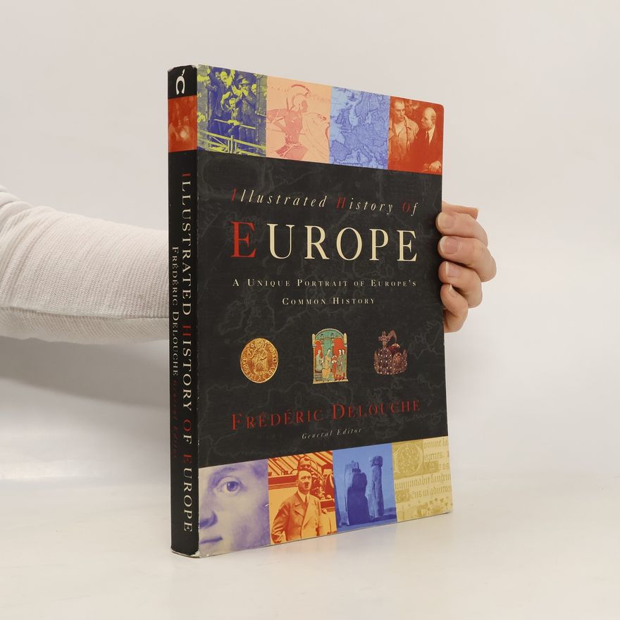 Frédéric Delouche The Illustrated History of Europe