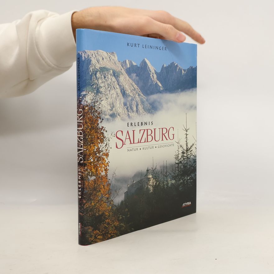 Kurt Leininger Erlebnis Salzburg
