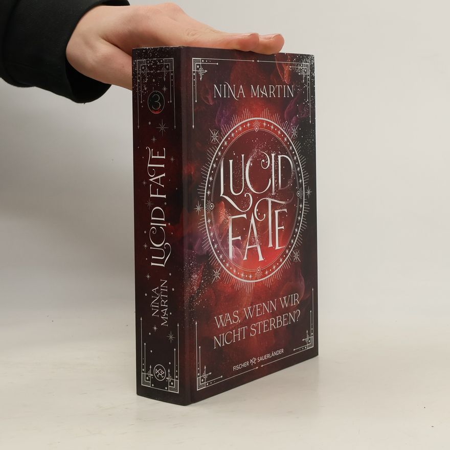 Nina Martin Lucid Fate – Was, wenn wir nicht sterben?