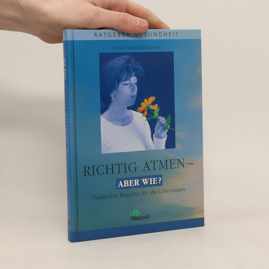 Verena Schmid Richtig atmen - aber wie?