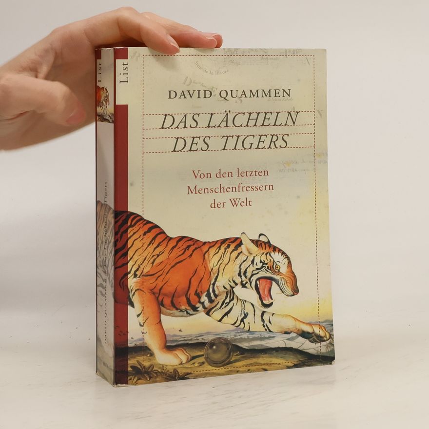 David Quammen Das Lächeln Des Tigers
