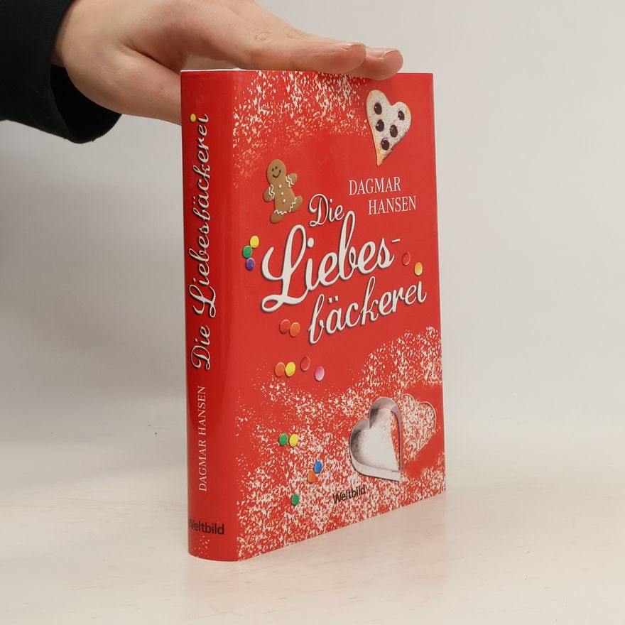 Dagmar Hansen Die Liebesbäckerei