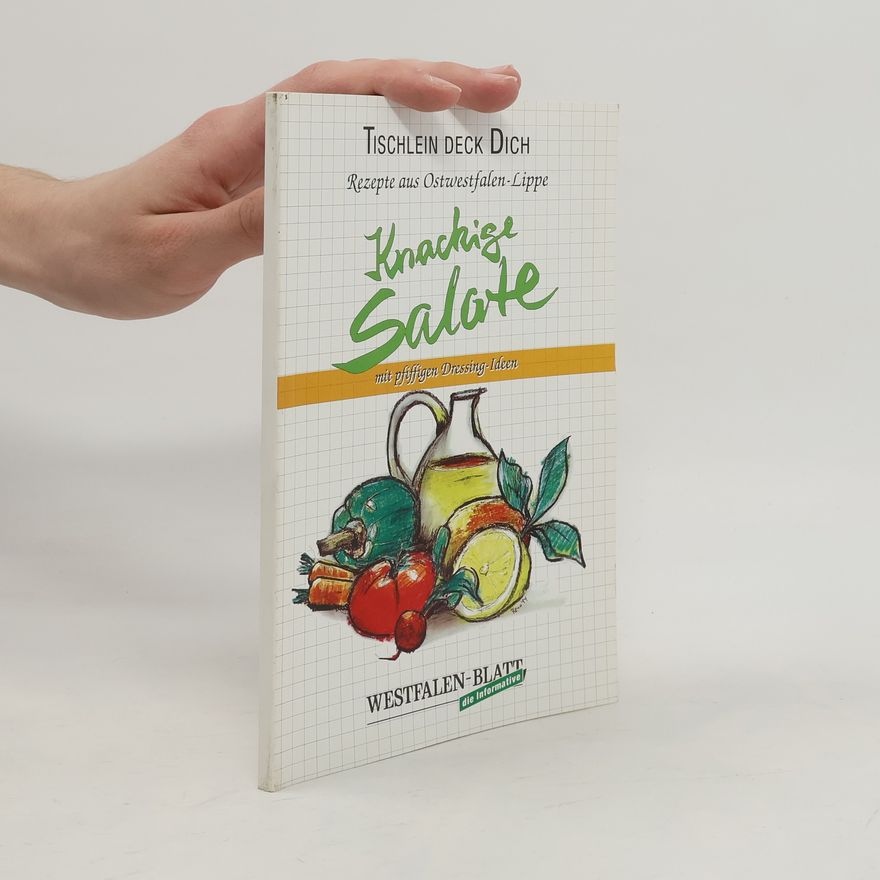 Autorenkollektiv Tischlein deck dich: Knackige Salate