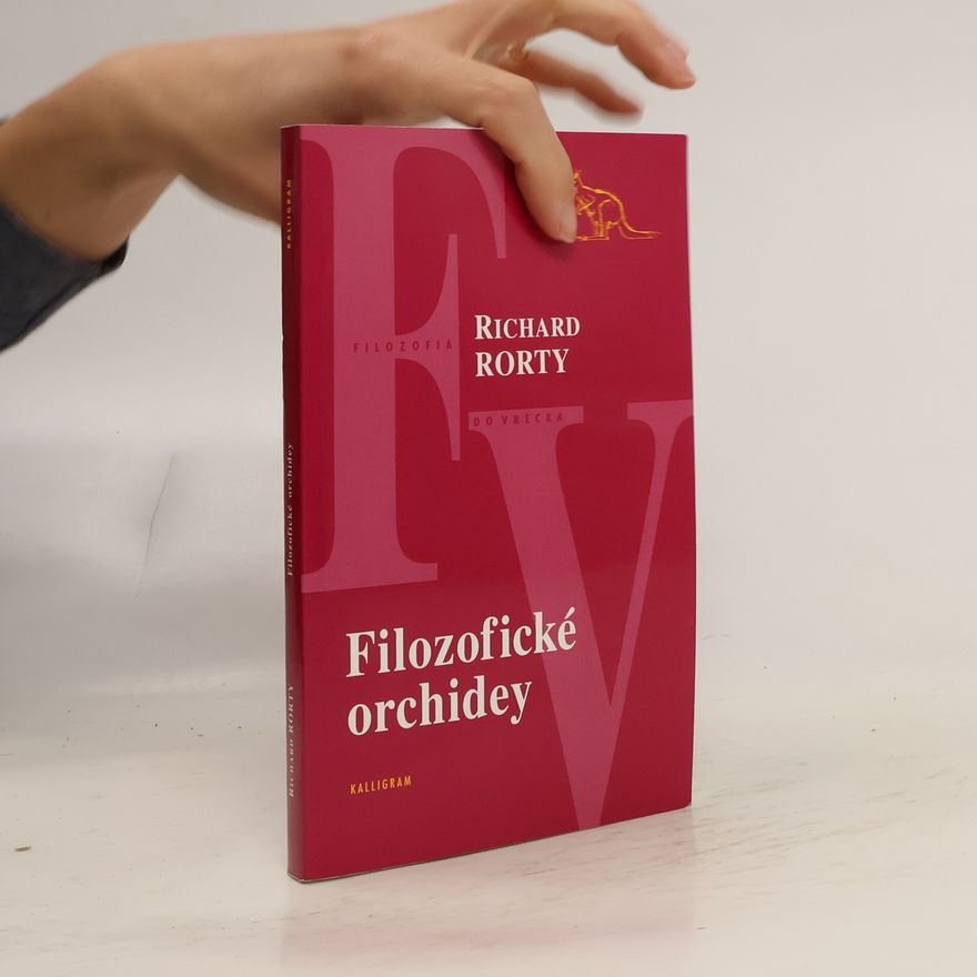 Richard Rorty Filozofické orchidey