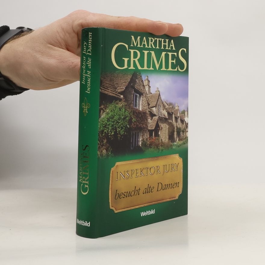 Martha Grimes Inspektor Jury besucht alte Damen