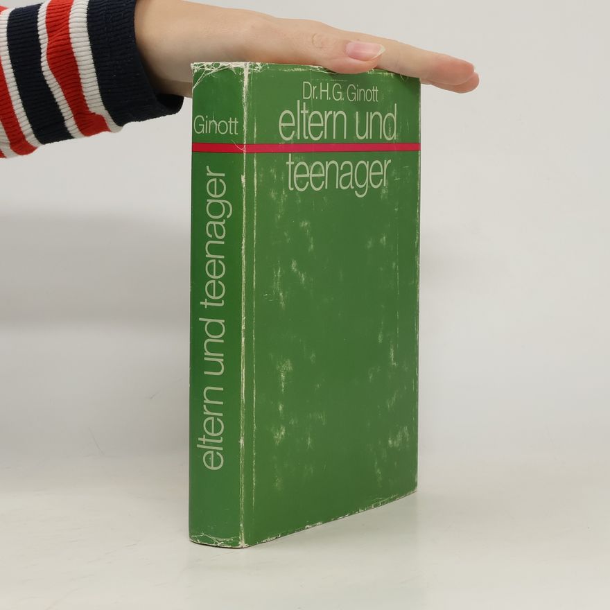 H. G. Ginott Eltern und teenager