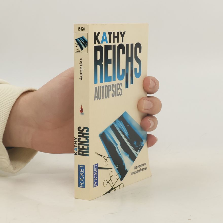 Kathy Reichs Temperance Brennan: Autopsies