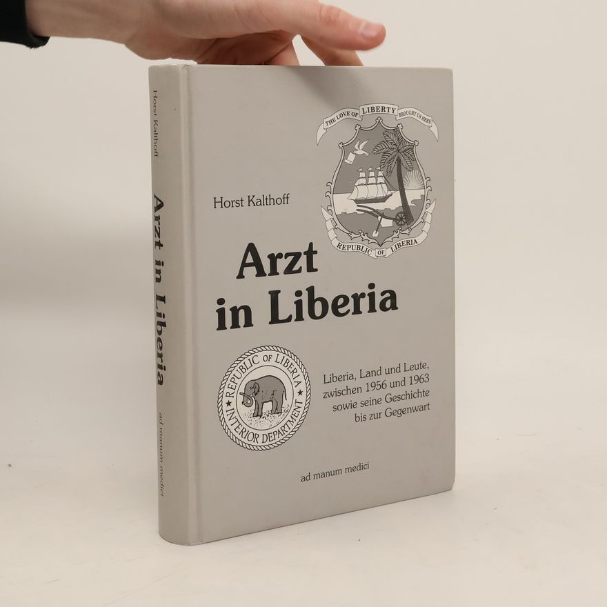 Horst Kalthoff Arzt in Liberia