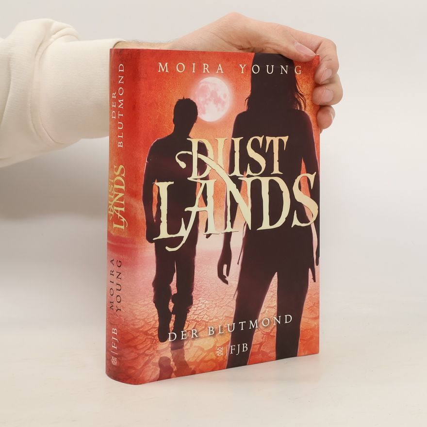 Moira Young Dustlands - Der Blutmond