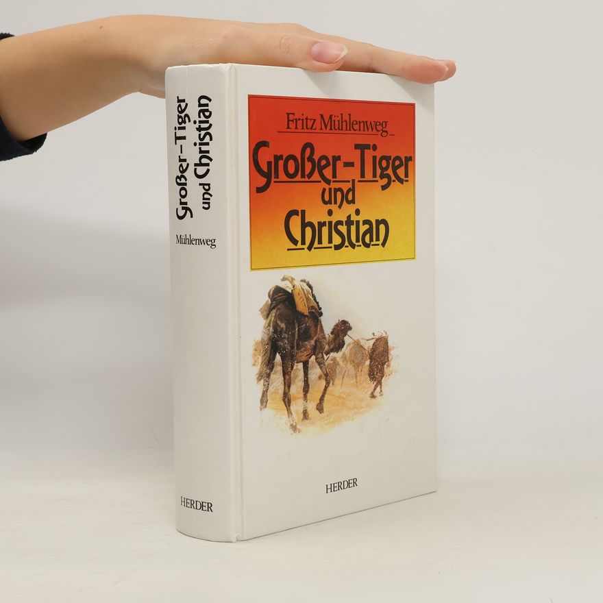 Fritz Mühlenweg Grosser Tiger Und Christian