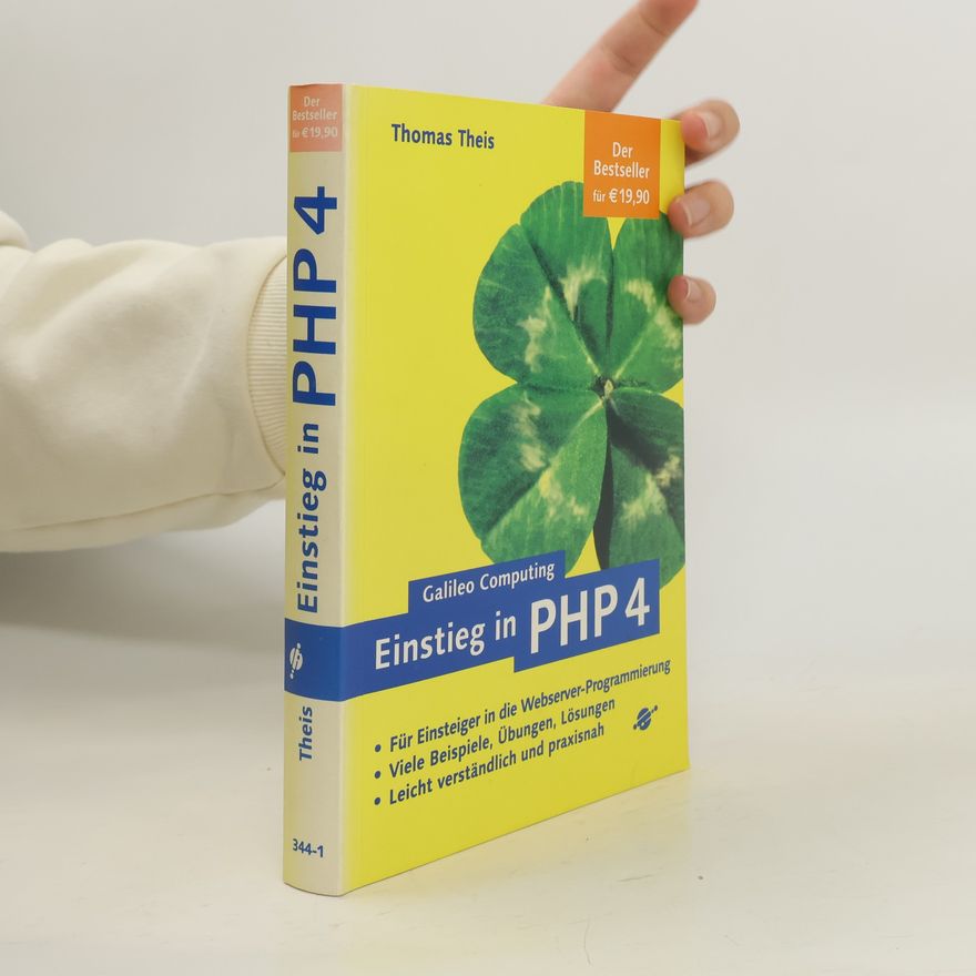 Thomas Theis Galileo Computing: Einstieg in PHP 4 - Webserver-Programmierung für Anfänger