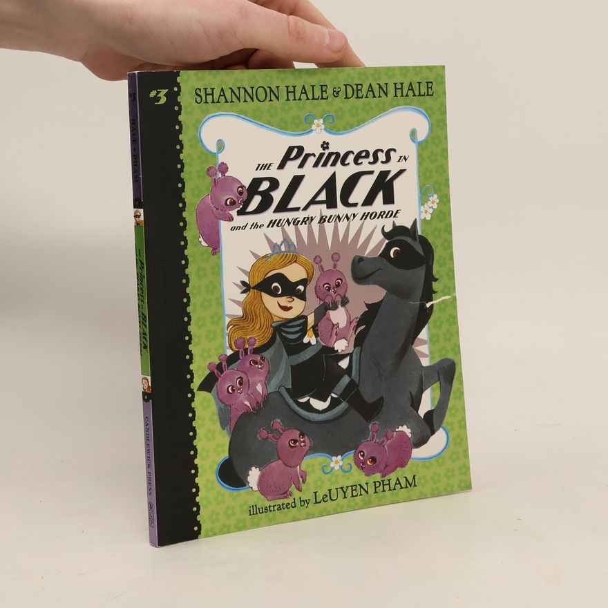 Shannon Hale The Princess in Black and the Hungry Bunny Horde