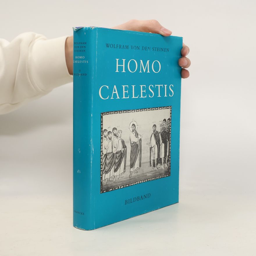 Wolfram von den Steinen Homo Caelestis II