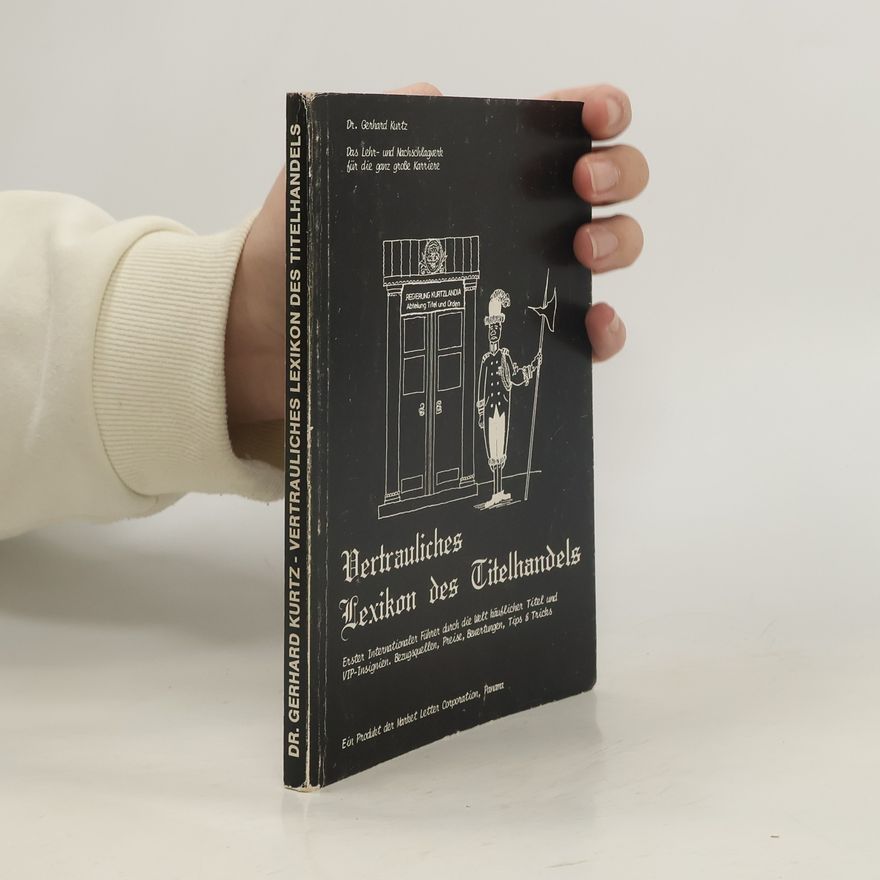 Gerhard Kurtz Vertrauliches Lexikon des Titelhandels