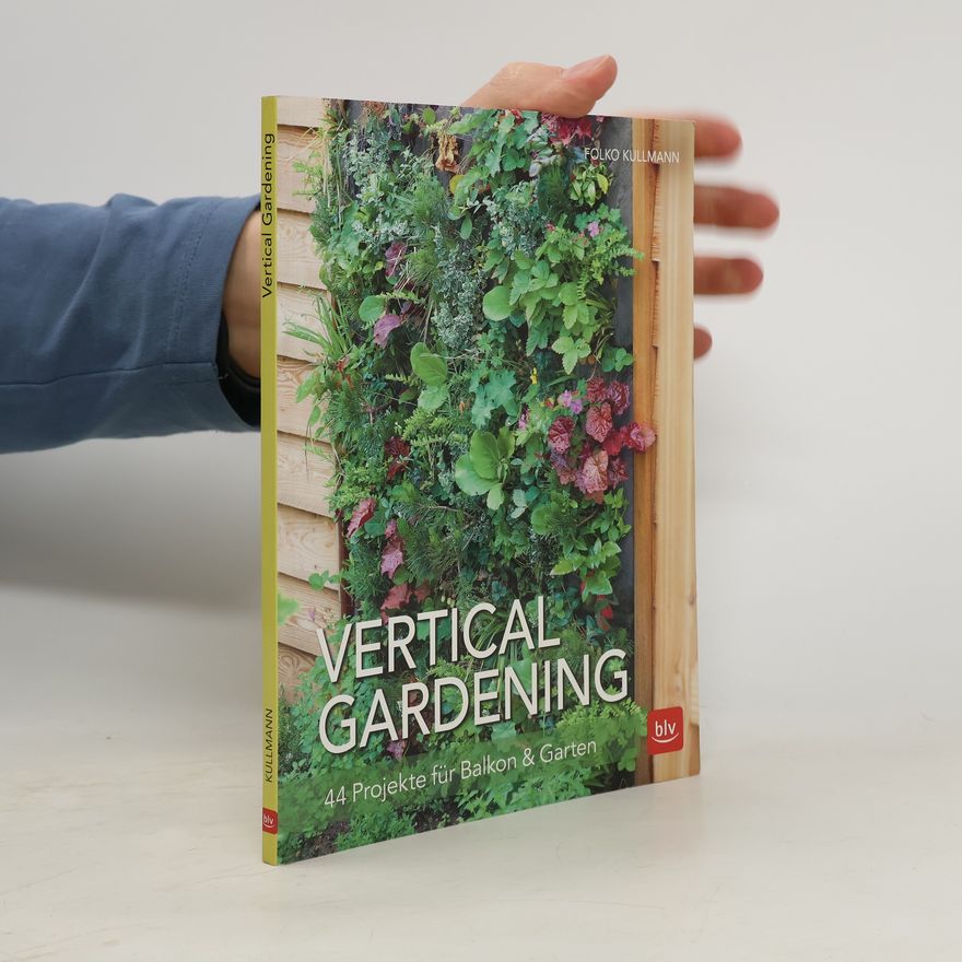 Folko Kullmann Vertical gardening