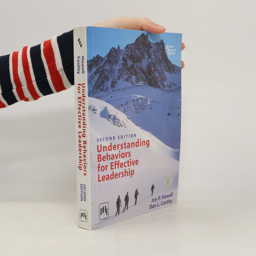 Jon P. Howell Understanding Behaviors for Effective Leadership