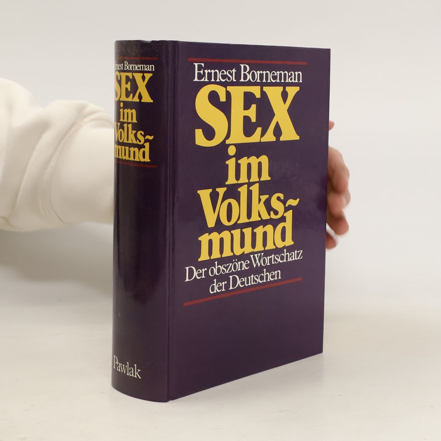Ernst Bornemann Sex im Volksmund