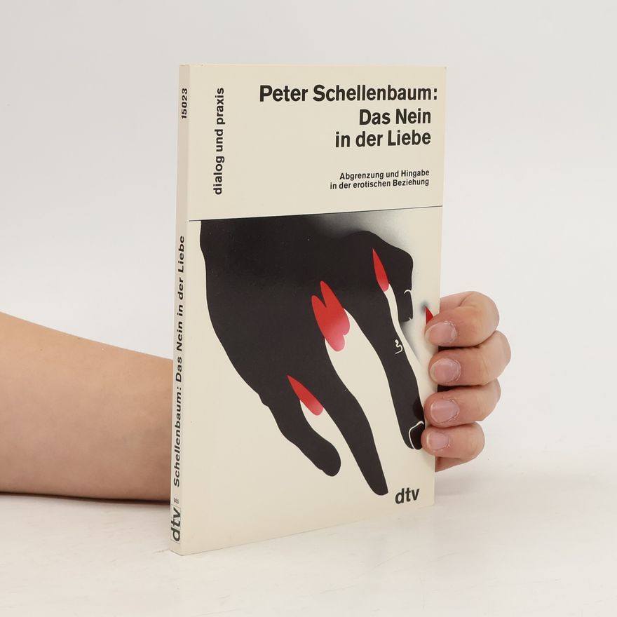Peter Schellenbaum Das Nein in der Liebe