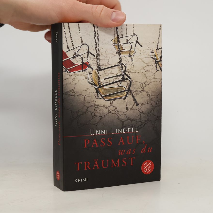 Unni Lindell Pass auf, was du träumst