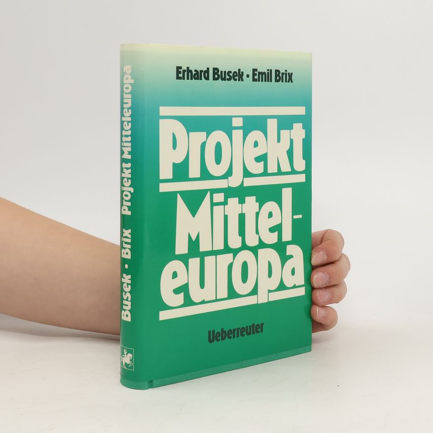 Erhard Busek Projekt Mitteleuropa