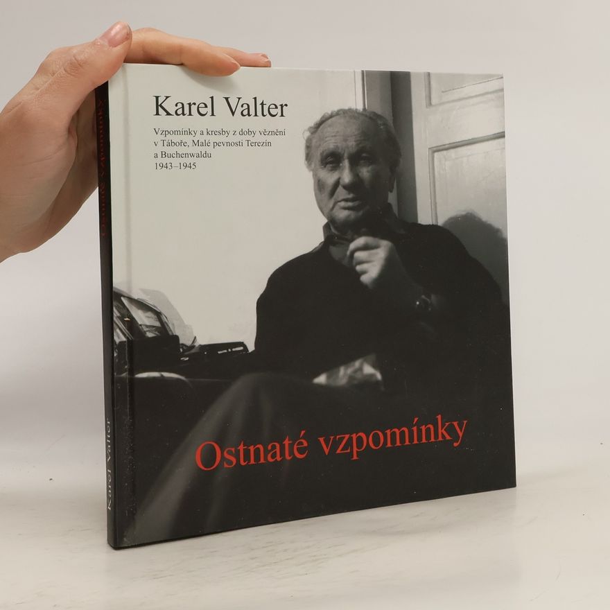 Karel Valter Ostnaté vzpomínky
