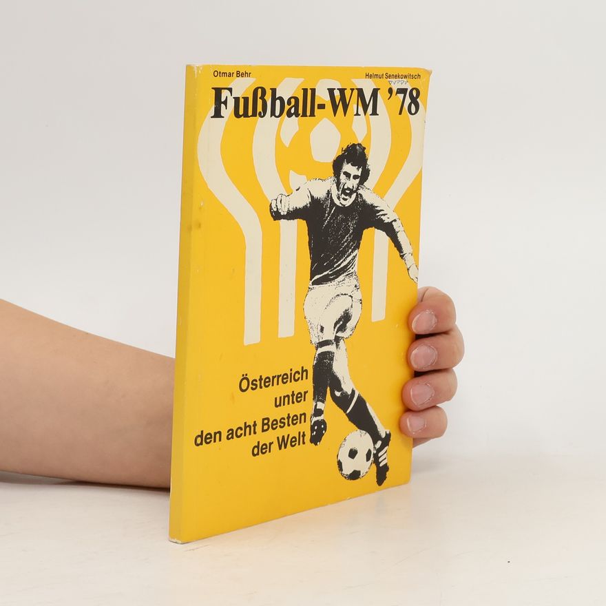 Helmut Senekowitsch Fußball - WM '78