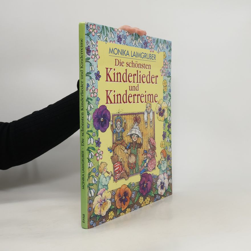 Monika Laimgruber Die schönsten Kinderlieder und Kinderreime