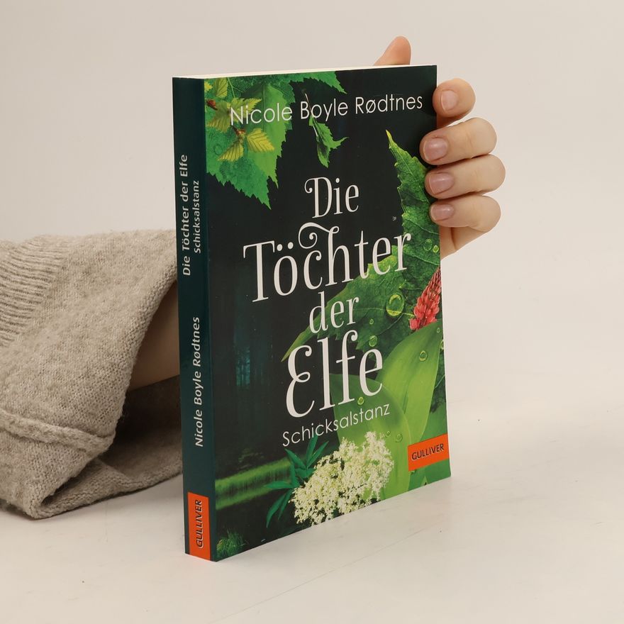 Nicole Boyle Rodtnes Die Töchter der Elfe - 1: Schicksalstanz