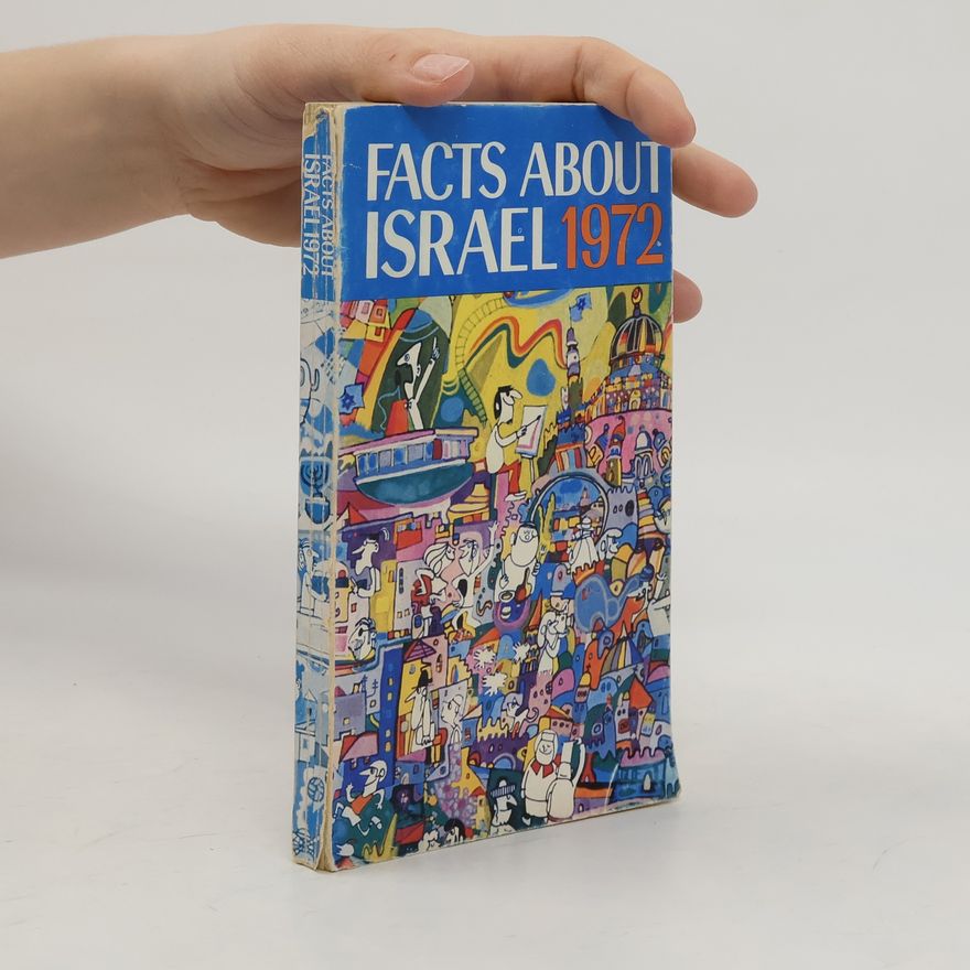 Various authors Facts About Israel 1972