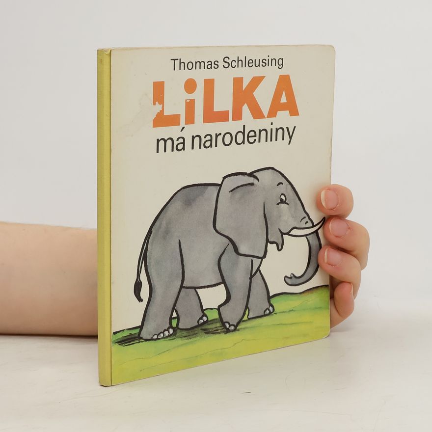 Thomas Schleusing Lilka má narodeniny