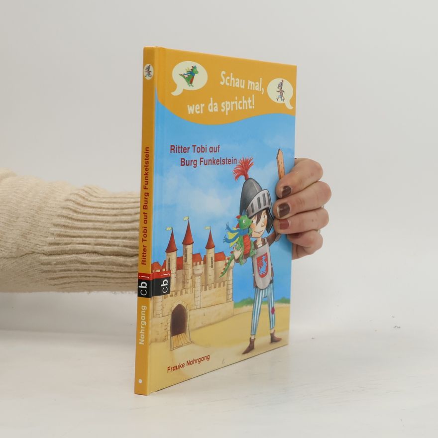 Frauke Nahrgang Ritter Tobi auf Burg Funkelstein