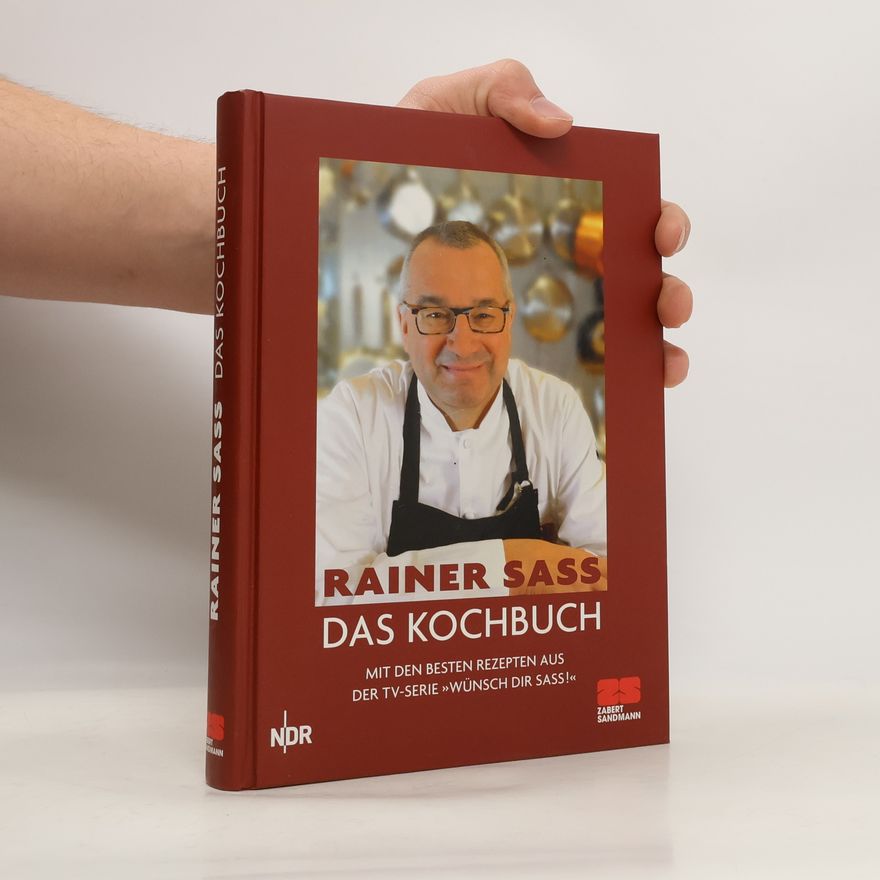 Rainer Sass Das Kochbuch