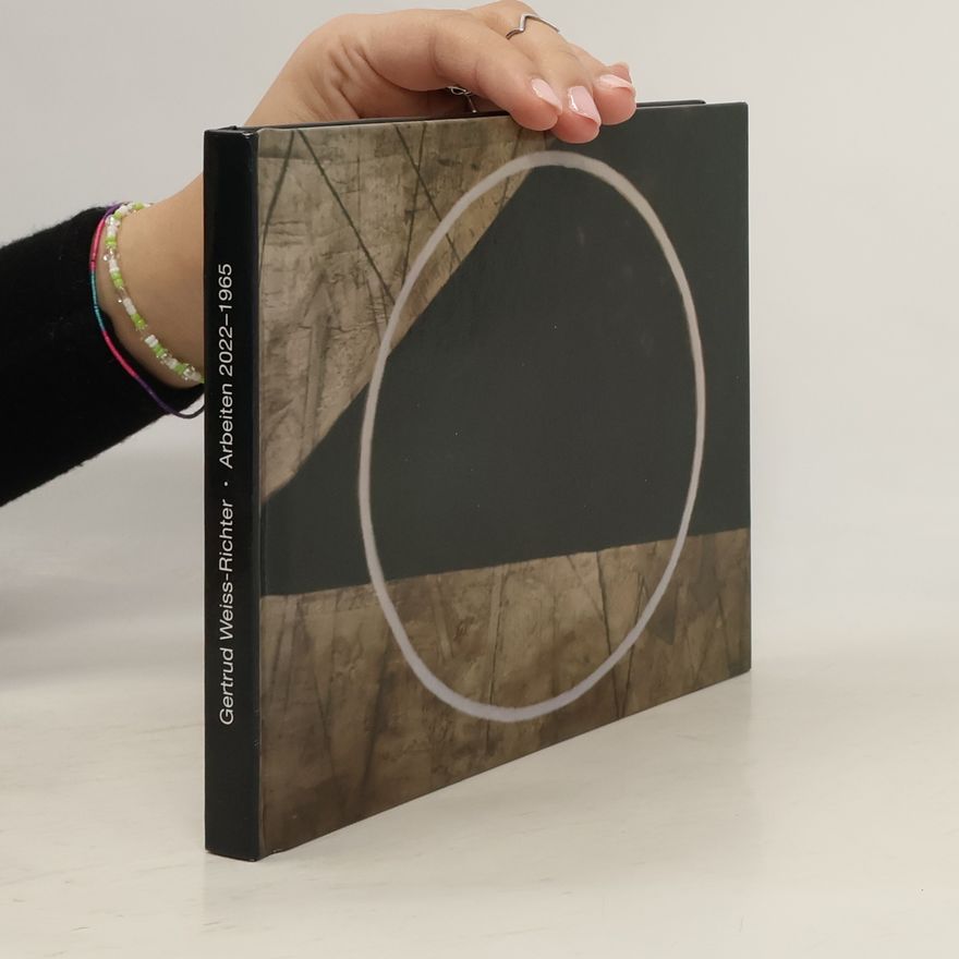 Gertrud Weiss-Richter Arbeiten 2022-1965