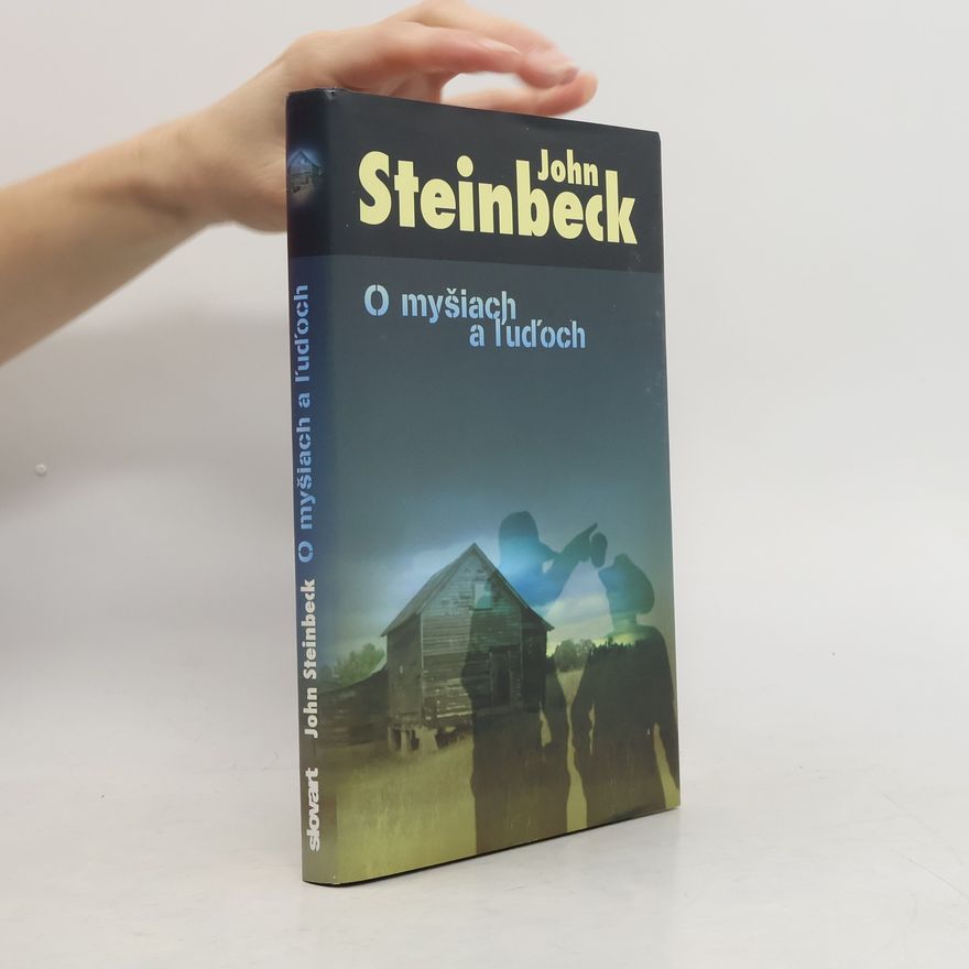 John Steinbeck O myšiach a ľuďoch