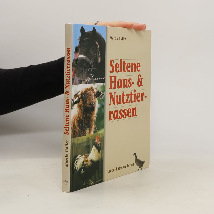Martin Haller Seltene Haus- & Nutztierrassen
