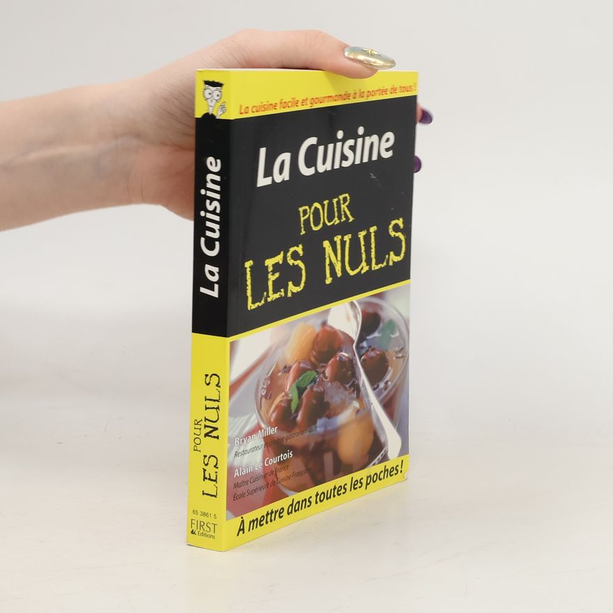 Bryan Miller La cuisine pour les nuls