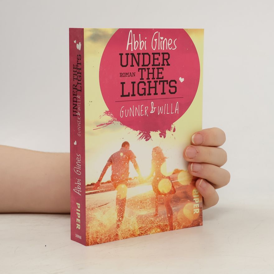 Abbi Glines Under the lights - Gunner & Willa