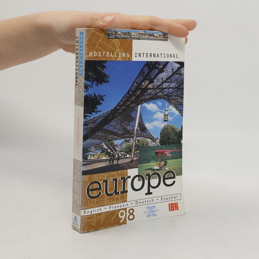 Kolektiv autorů Hostelling International. Europe 1998