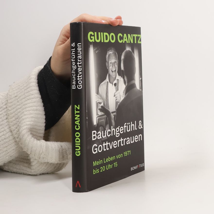 Guido Cantz Bauchgefühl und Gottvertrauen
