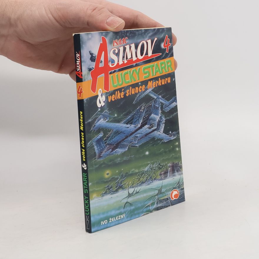 Isaac Asimov Lucky Starr a velké slunce Merkuru 4