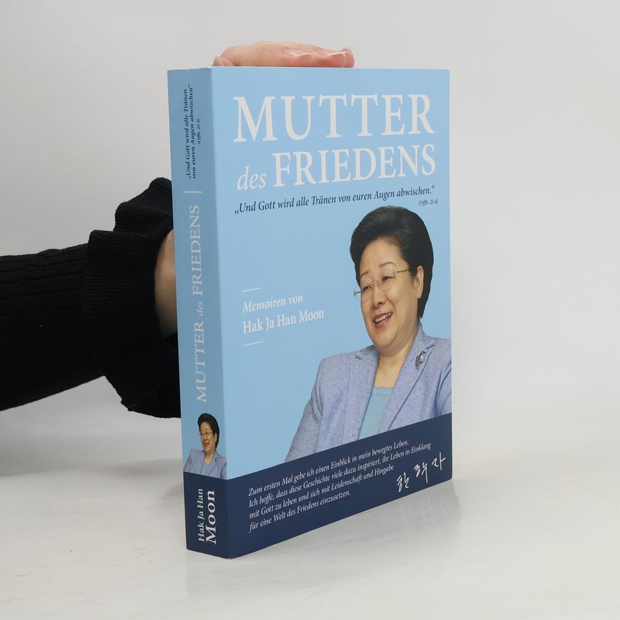 Hak Ja Han Mutter des Friedens
